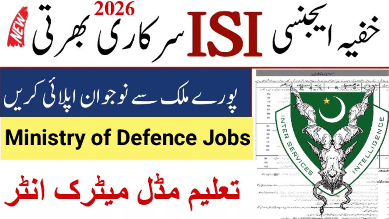 ISI Jobs|Ministry of defence Jobs 2026|MOD Jobs 2026|Inter services intelligence jobs|Today Govt job
