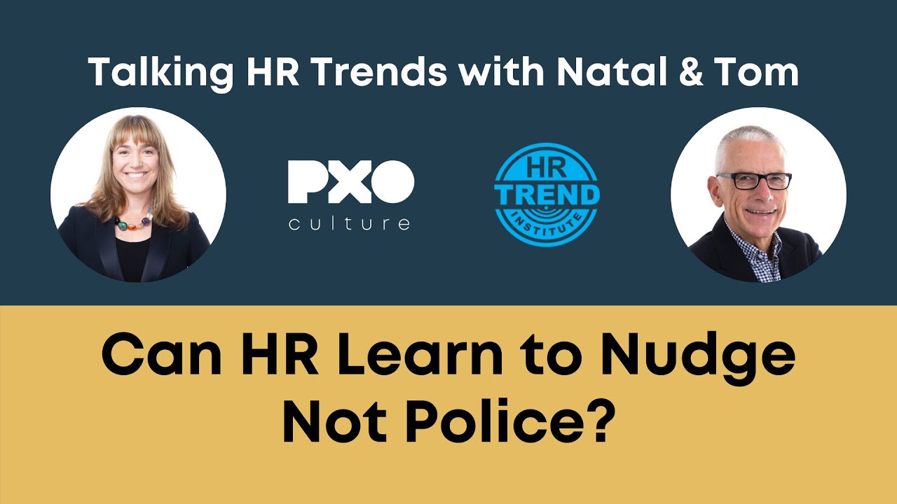 Can HR learn to Nudge, not Police?