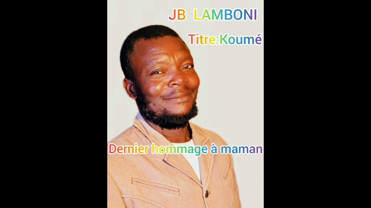 JB LAMBONI hommage koumé