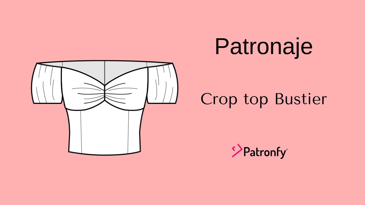 266.- Patronaje Modelo Bustier | Crop top Veraniego