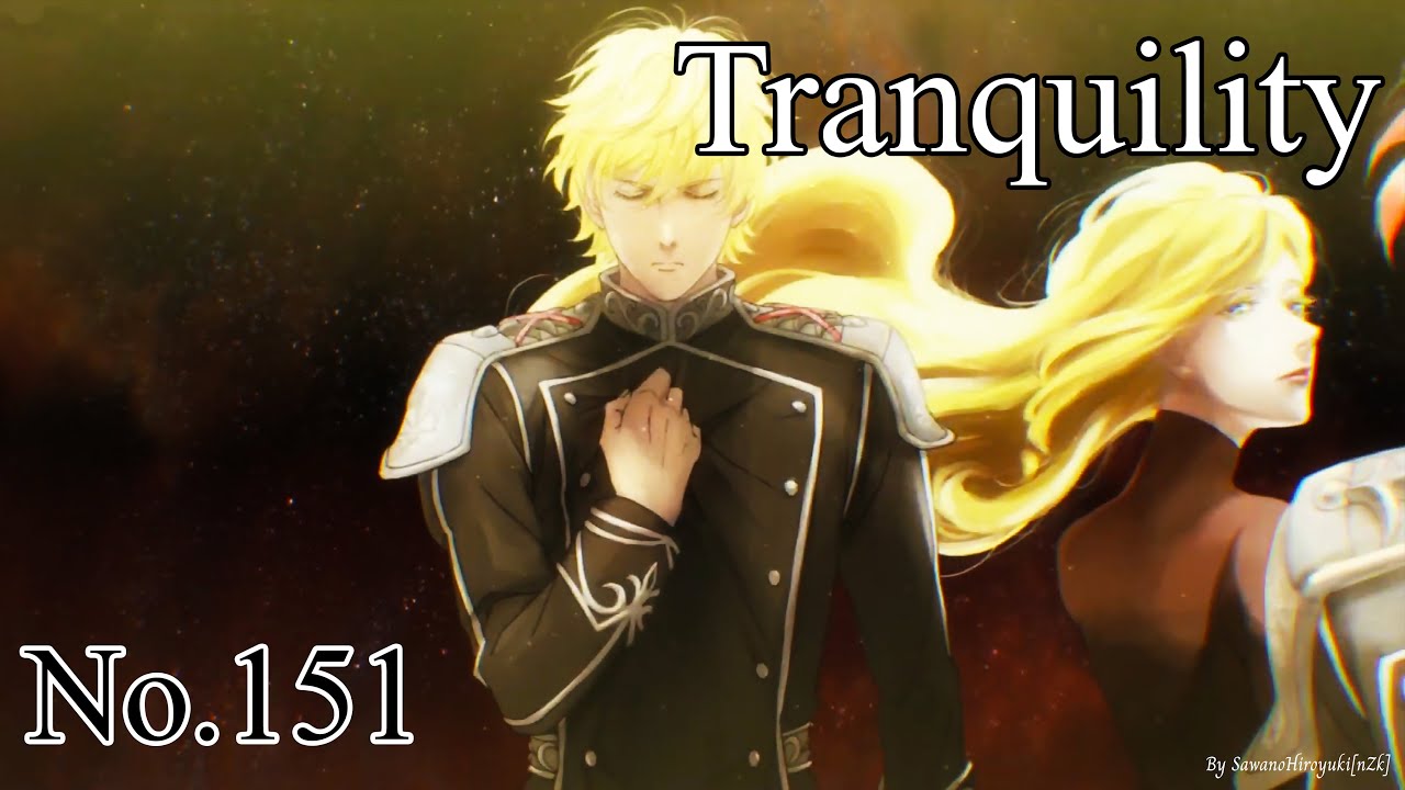 Tranquility - Legend of the Galactic Heroes Die Neue These Seiran [Thai & English Lyrics]