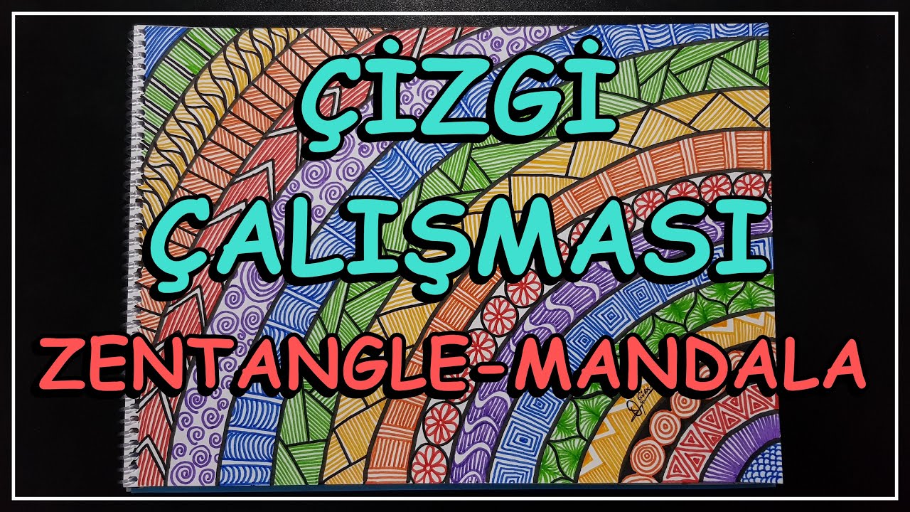 ÇİZGİ ÇALIŞMASI ( RENKLİ ) - ZENTANGLE - MANDALA  ( UZAKTAN EĞİTİM GÖRSEL SANATLAR DERSİ )