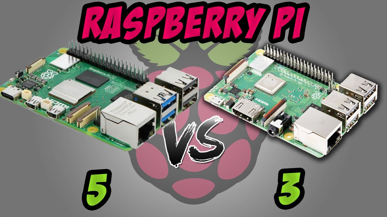 Raspberry Pi 3 vs Raspberry Pi 5