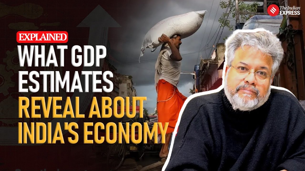 Explained Economy: What latest GDP estimates tell about the state of India’s economy | Udit Misra