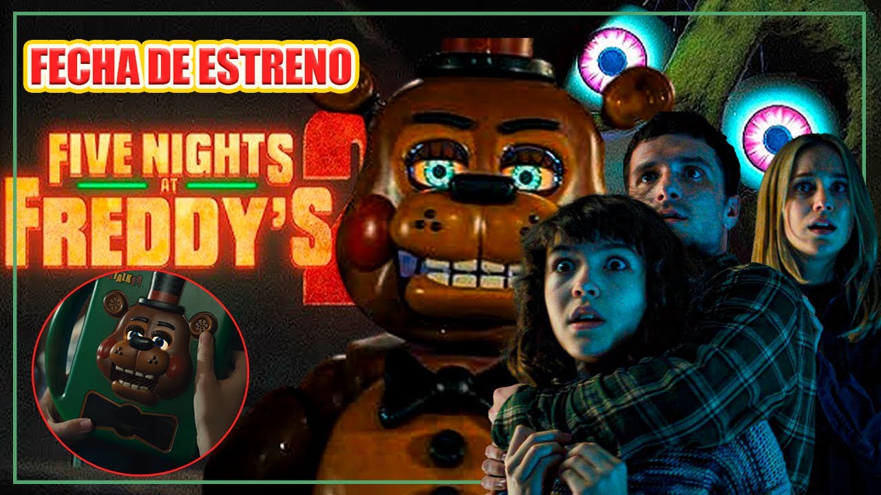 FIVE NIGHTS AT FREDDY'S: FECHA DE ESTRENO