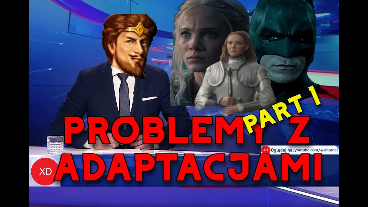 ZMIANY W ADAPTACJACH FILMOWYCH - WYGLĄD, FABUŁA, ŚWIAT - CO MA ZNACZENIE? CZĘŚĆ 1