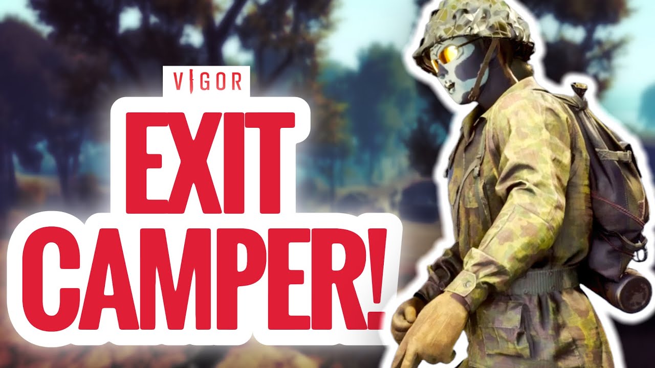 Wie Camper immer krasser werden & was ich dagegen mache! VIGOR (Gameplay)