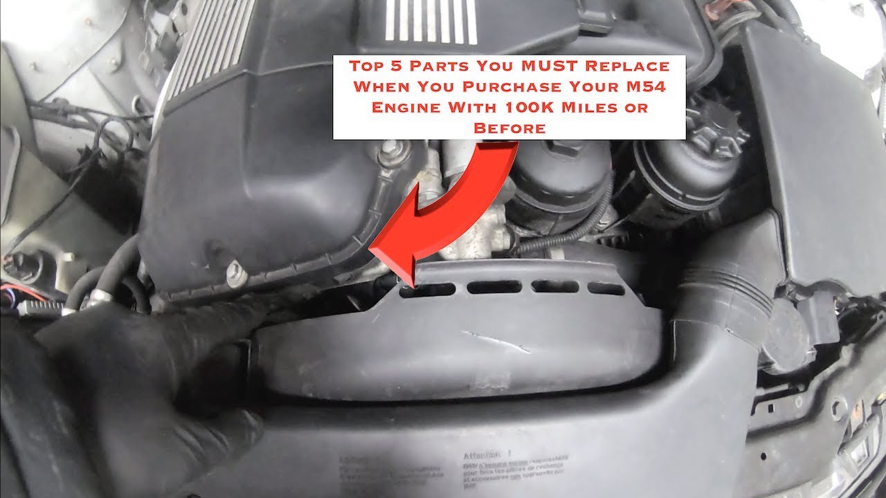 Top 5 Items You MUST REPLACE When You Purchase Your M54 Engine On 100K Miles