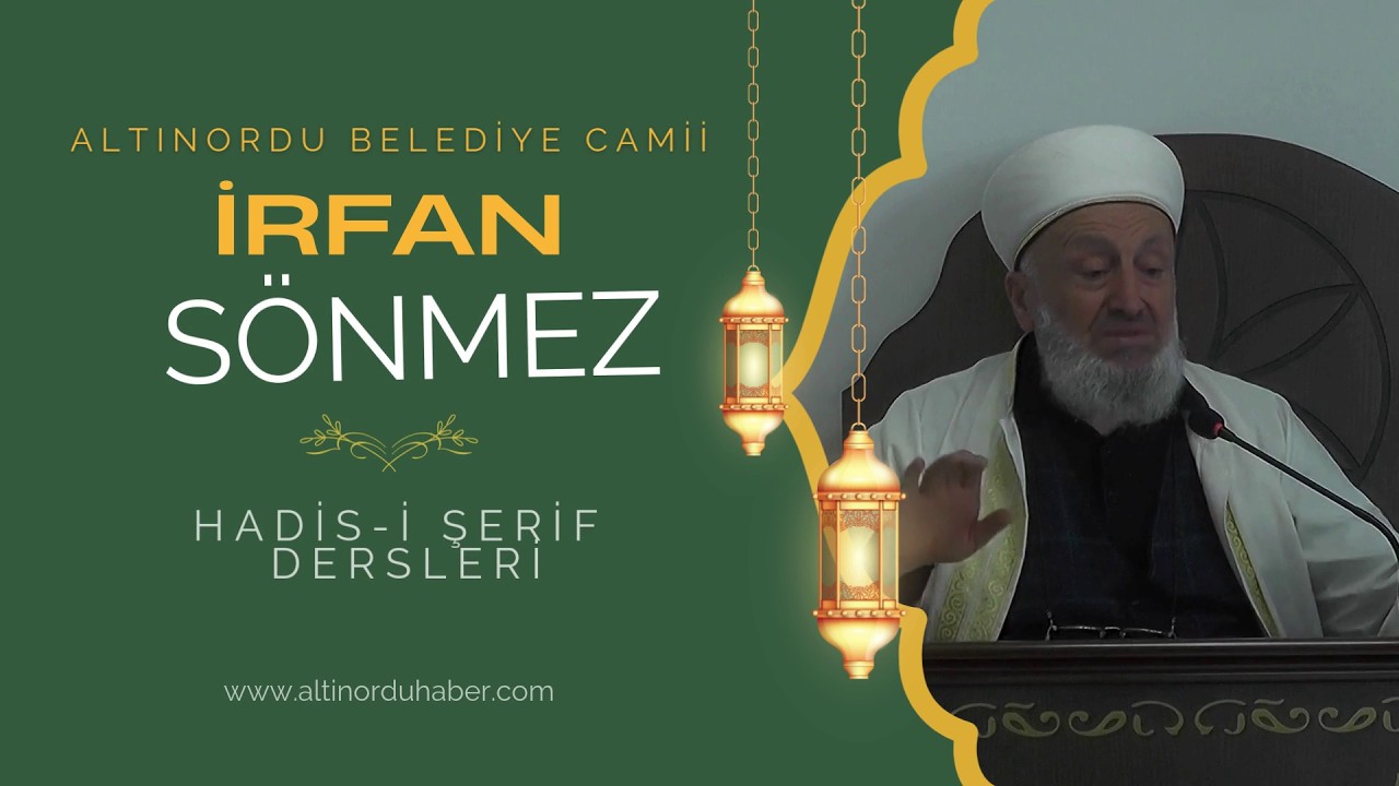 Altınordu Belediye Camii İrfan Sönmez Hoca ile Hadis-i Şerif Dersleri #001