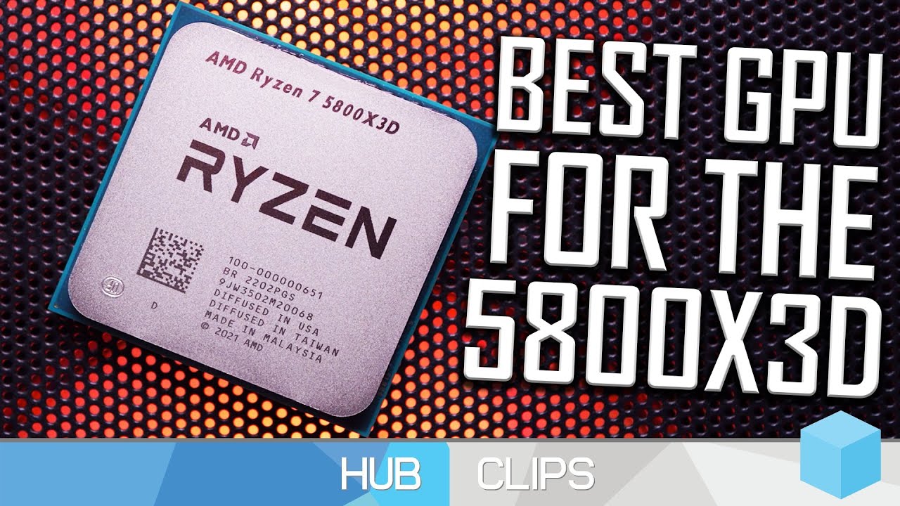 Какую видеокарту следует использовать с Ryzen 7 5800X3D?