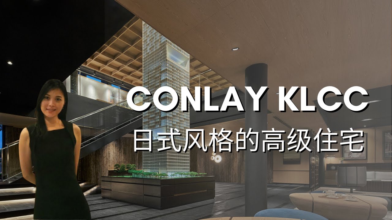 CONLAY KLCC | E&O & MITSUI FUDOSAN GROUP | 吉隆坡KLCC黄金地段