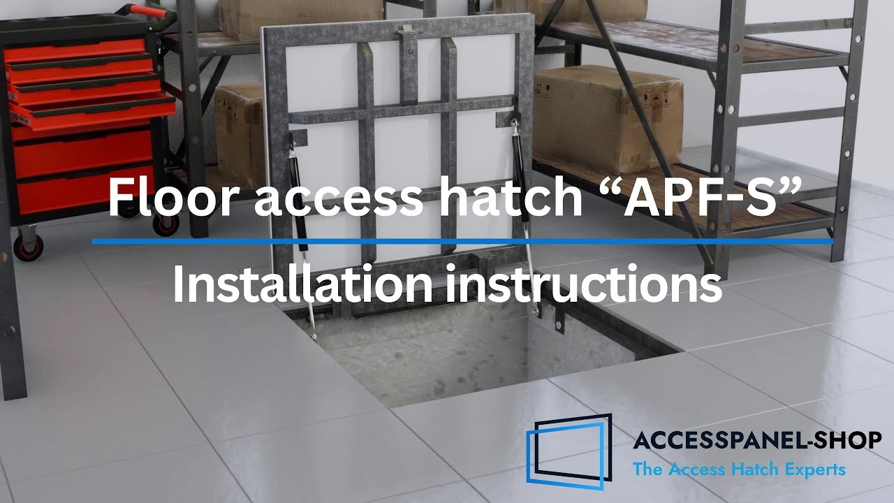 FLOOR ACCESS HATCH installation instruction