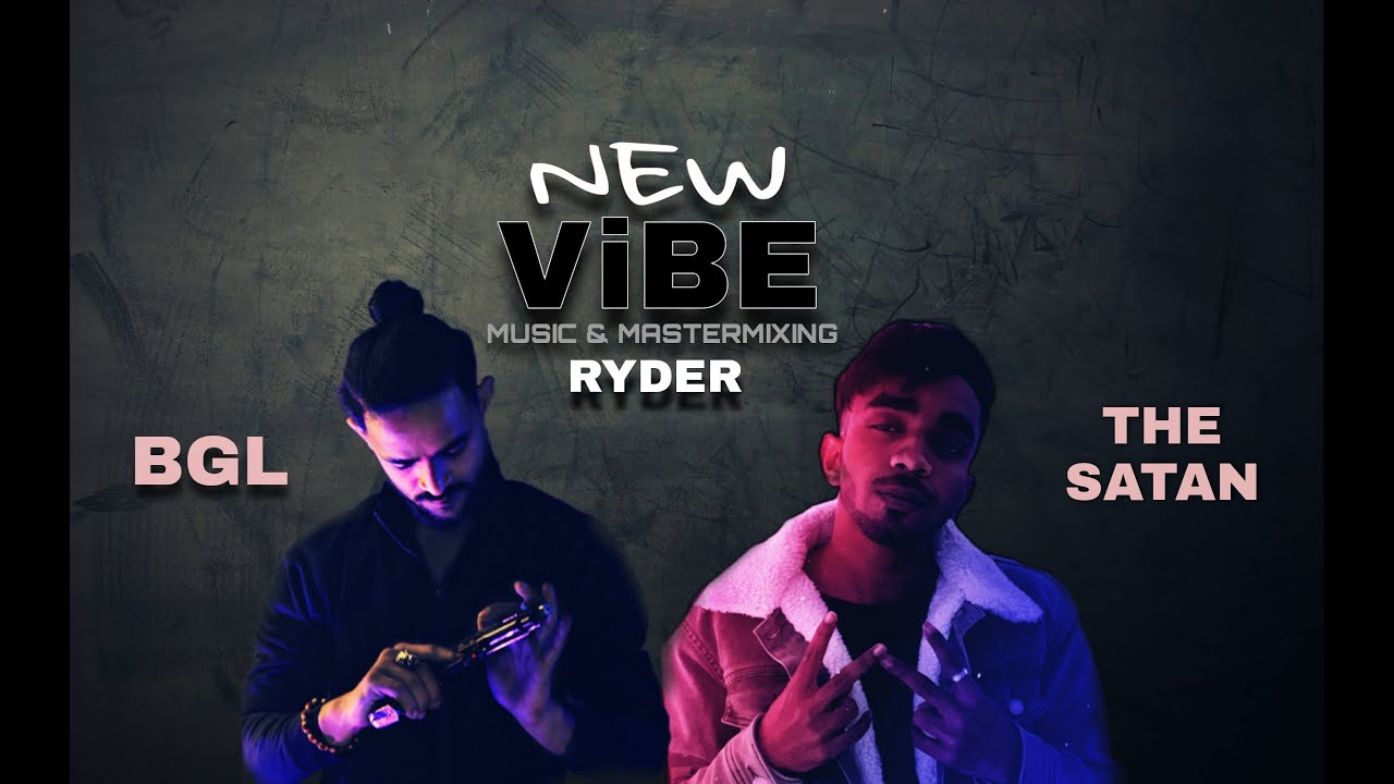 NEW VIBE | BGL | THE SATAN | OFFICIAL VIDEO