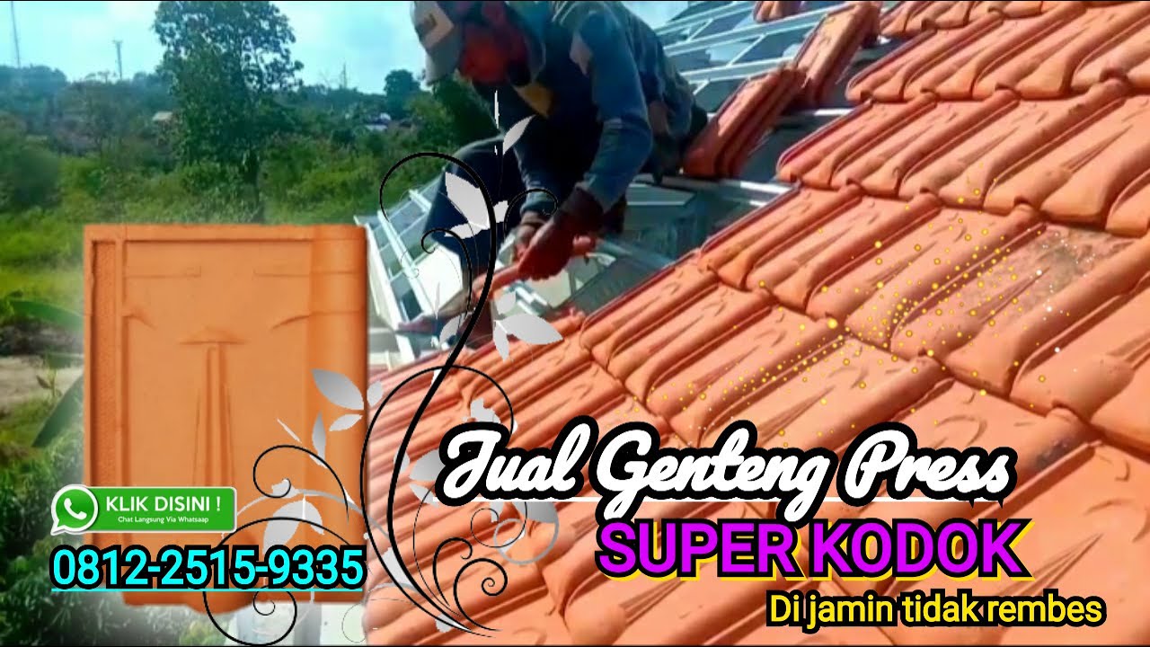 PEMASANGAN GENTENG PRESS SUPER KODOK [ Harga Genteng yang Terjangkau - Jual Genteng Kodok ]