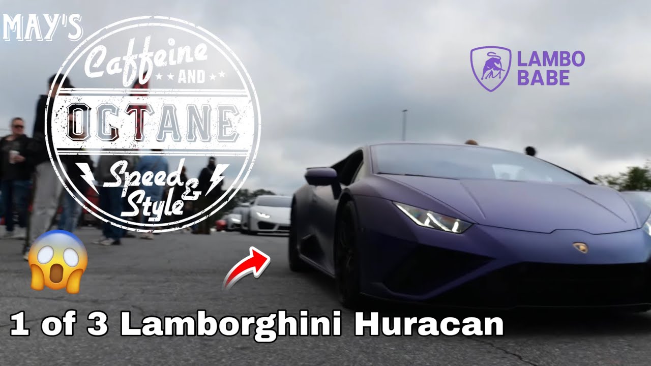 Taking my 1 of 3 Lamborghini Huracan to Atlanta’s Caffeine and Octane 