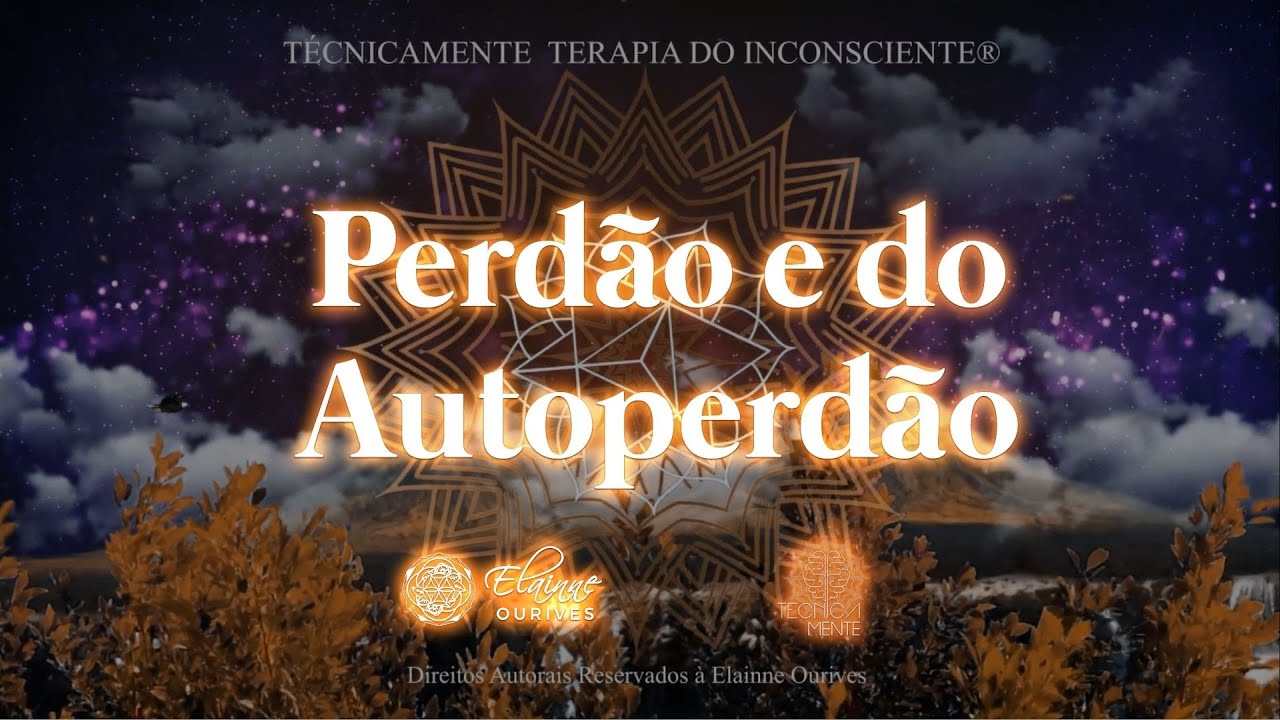 TecnicaMENTE - Perdão e do Autoperdão | Elainne Ourives