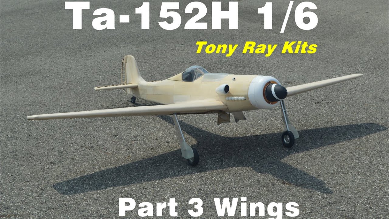Focke Wulf TA-152H 1:6 Build Series | PART 3 | Tony Ray's RC Airplane Model | DIY KIT