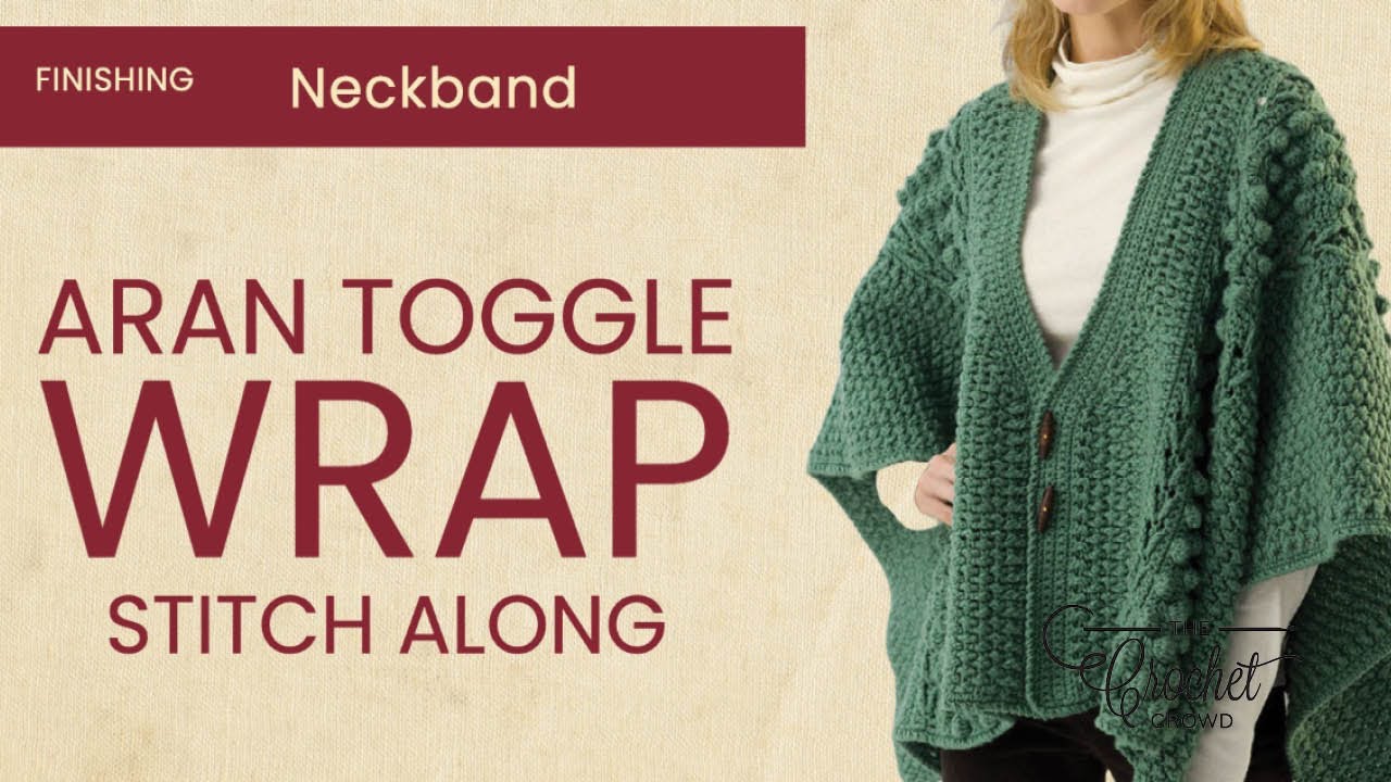 Left Hand: Neckband - Aran Crochet Toggle Wrap