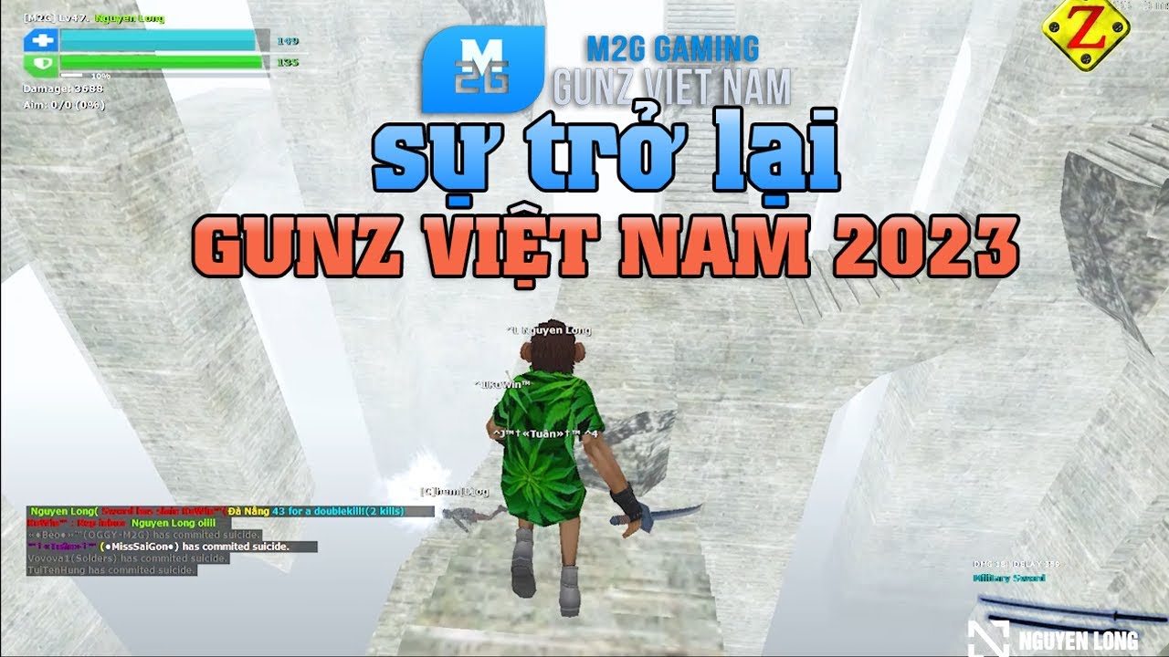 Gunz Viet Nam 2023 - Kỷ Niệm Ùa Về bởi tựa Game GunZ - GUNZ M2G