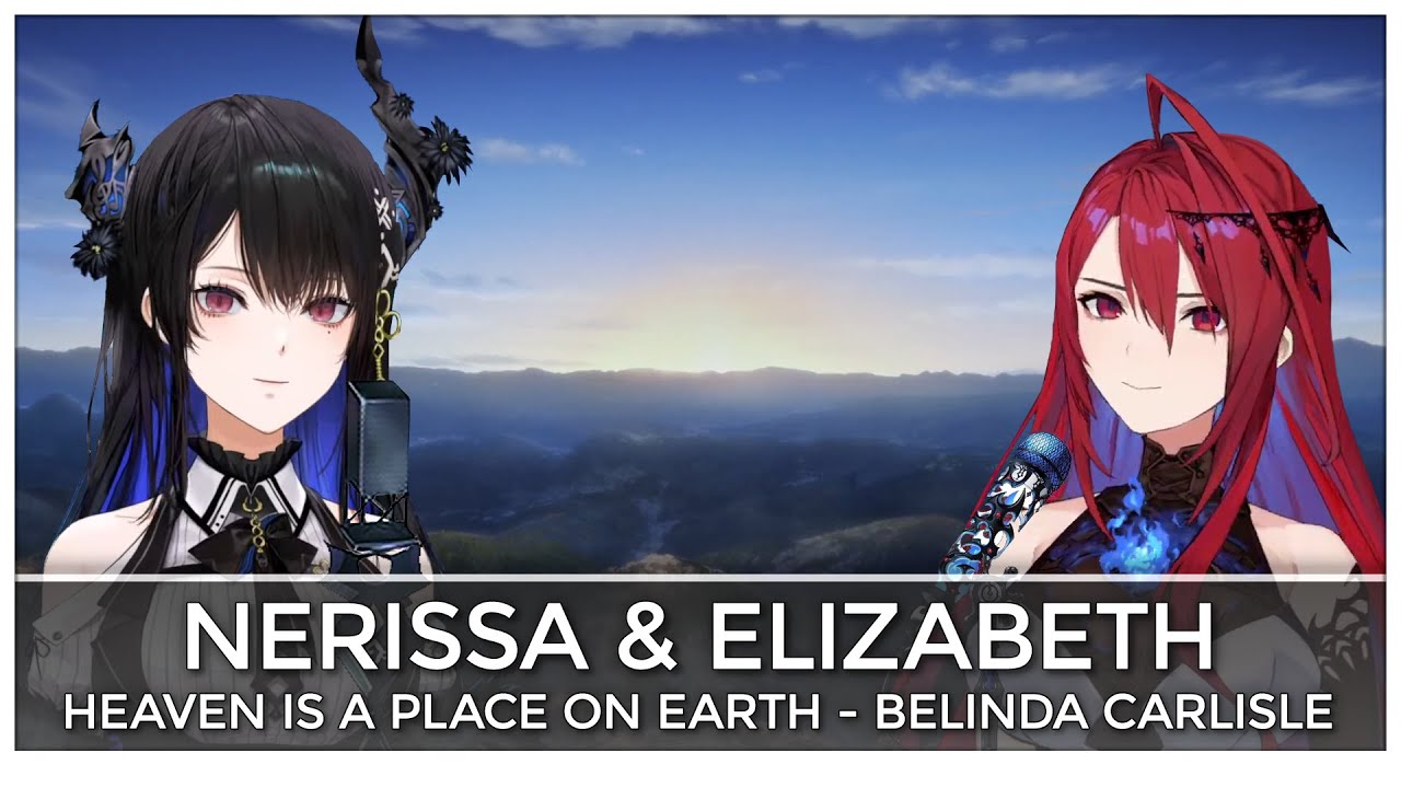 Heaven Is a Place on Earth (Mashup Edit/Duet Mix) - Elizabeth Rose Bloodflame & Nerissa Ravencroft
