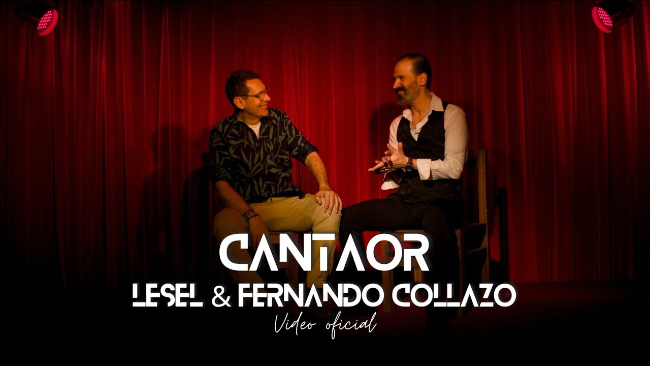 LESEL & Fernando Collazo - Cantaor (Video Musical Oficial)