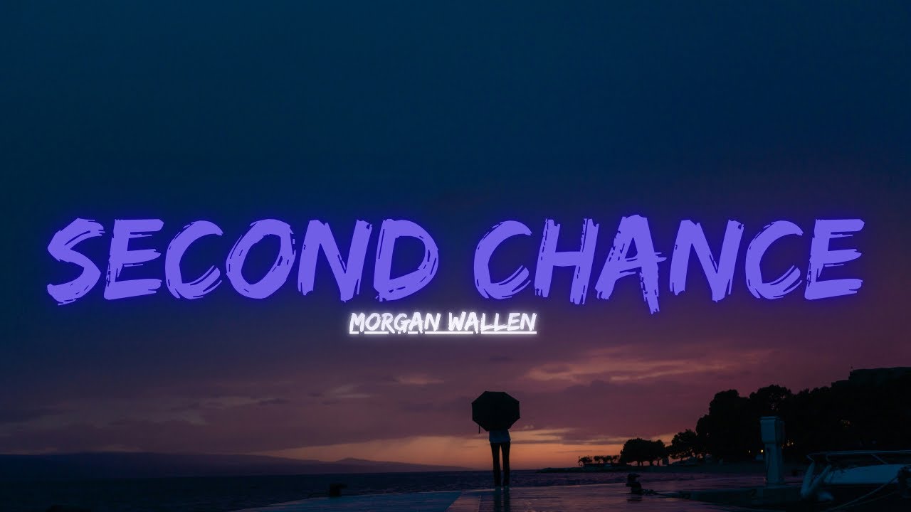 Morgan Wallen -  Second Chance (Official Video)