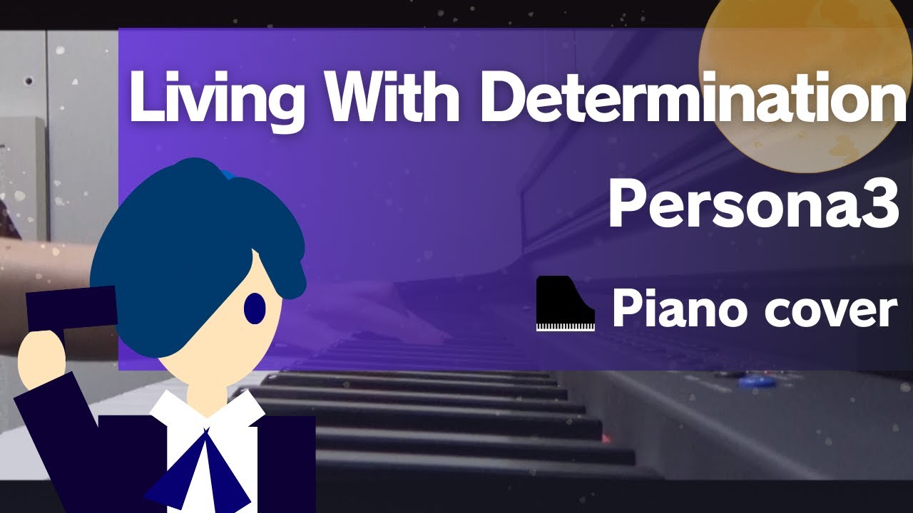 Persona 3 – Living With Determination｜Piano Cover 🎹