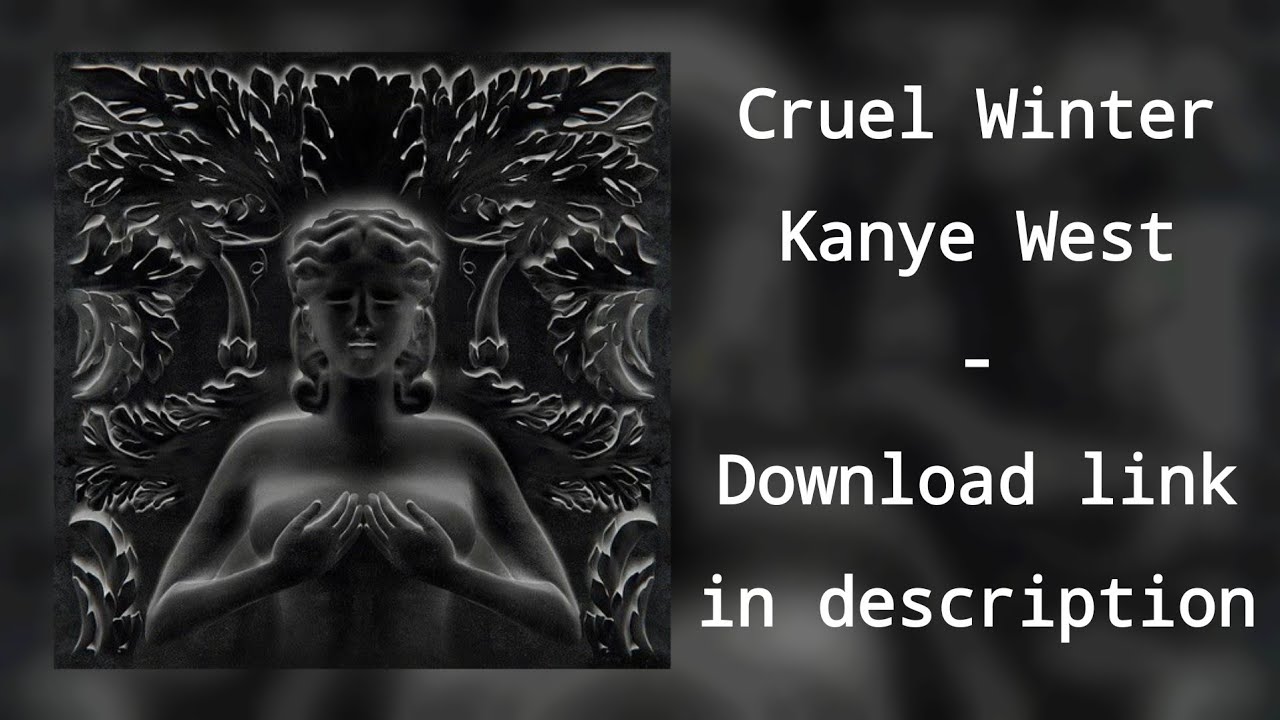 [FULL ALBUM] Cruel Winter - Kanye West - BEST VERSION