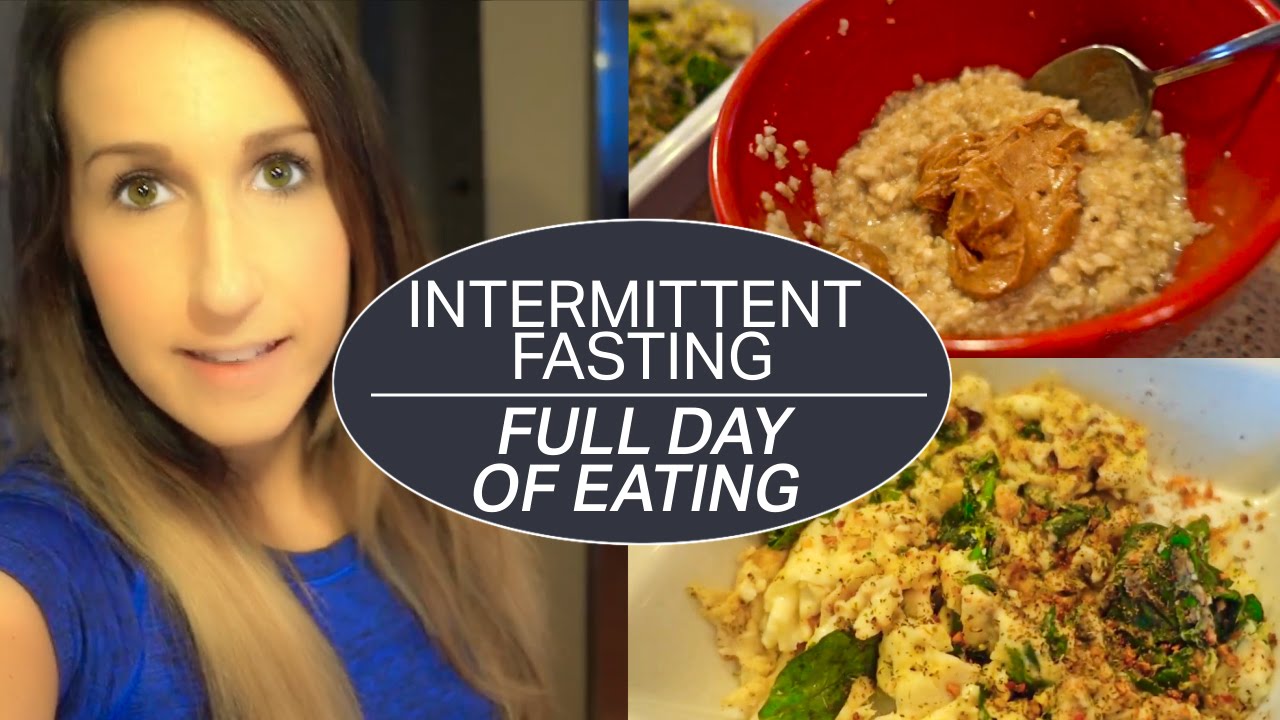Intermittent Fasting Full Day Of Eating
