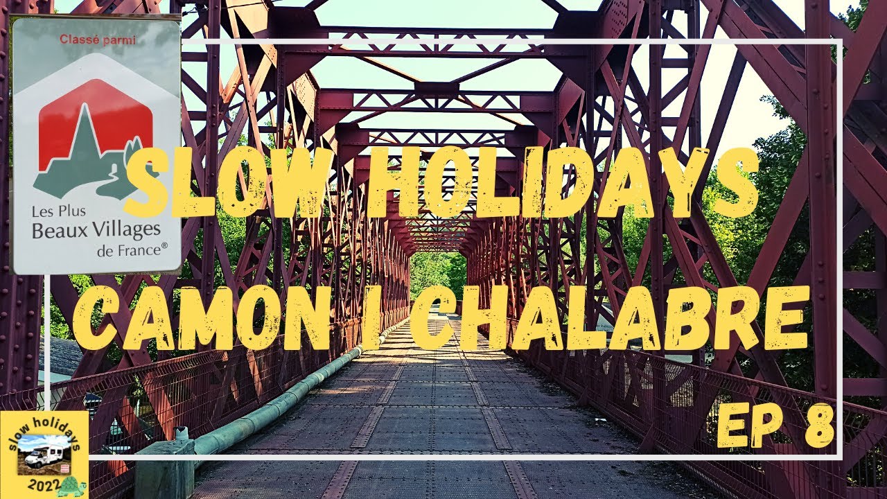 Visitem CAMON i CHALABRE - SLOW HOLIDAYS AMB 🚐 AUTOCARAVANA🚐 - EP 08