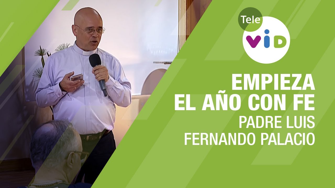 C&oacute;mo comenzar el nuevo a&ntilde;o con fe y prop&oacute;sito 🎙️ Padre Luis Fernando Palacio #TeleVID