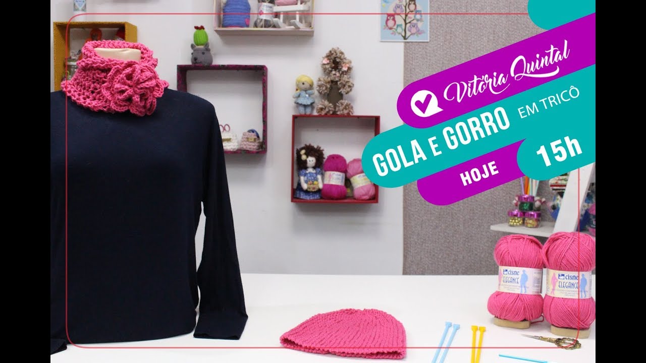 Aprenda a fazer um conjunto de Gola e Gorro com Vitória Quintal