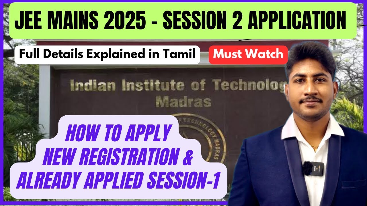 JEE MAIN-2025 Session-2|Application Opened|New Registration &Existing Application|How to Apply|Tamil