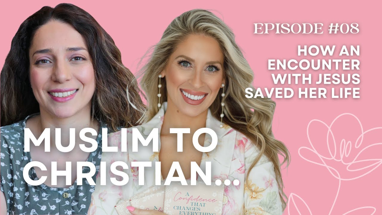MUSLIM TO CHRISTIAN: HOW AN ENCOUNTER WITH JESUS SAVED HER LIFE | E8