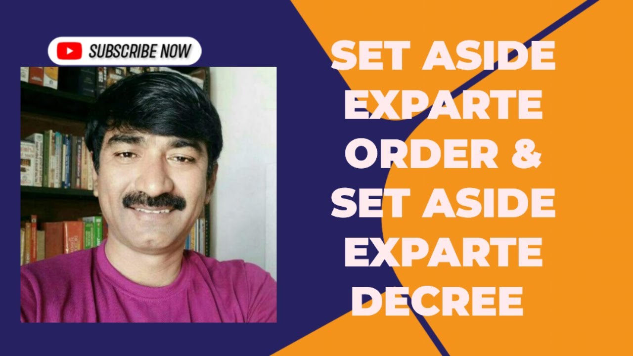 SET ASIDE EXPARTE ORDER & SET ASIDE EXPARTE DECREE