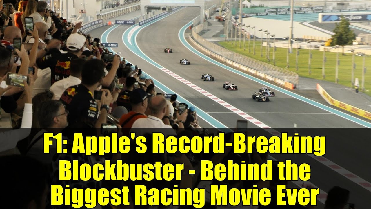F1: Apple's Record-Breaking Blockbuster - Behind the Biggest Racing Movie Ever