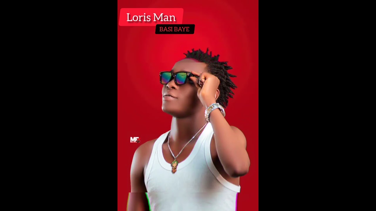 Loris Man _ BASI BAYE _ Audio_officiel