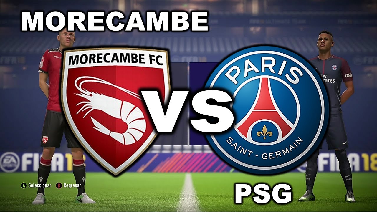 Morecambe VS Paris Saint Germain