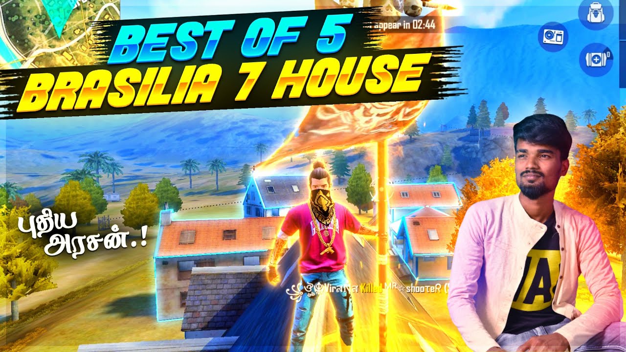 💥🔥7 HOUSE NEW  KING IS BACK? 💥🔥|😡Best Of 5 Brasilia 7 House Matchs😡|Free Fire Ranked GamePlay Tamil