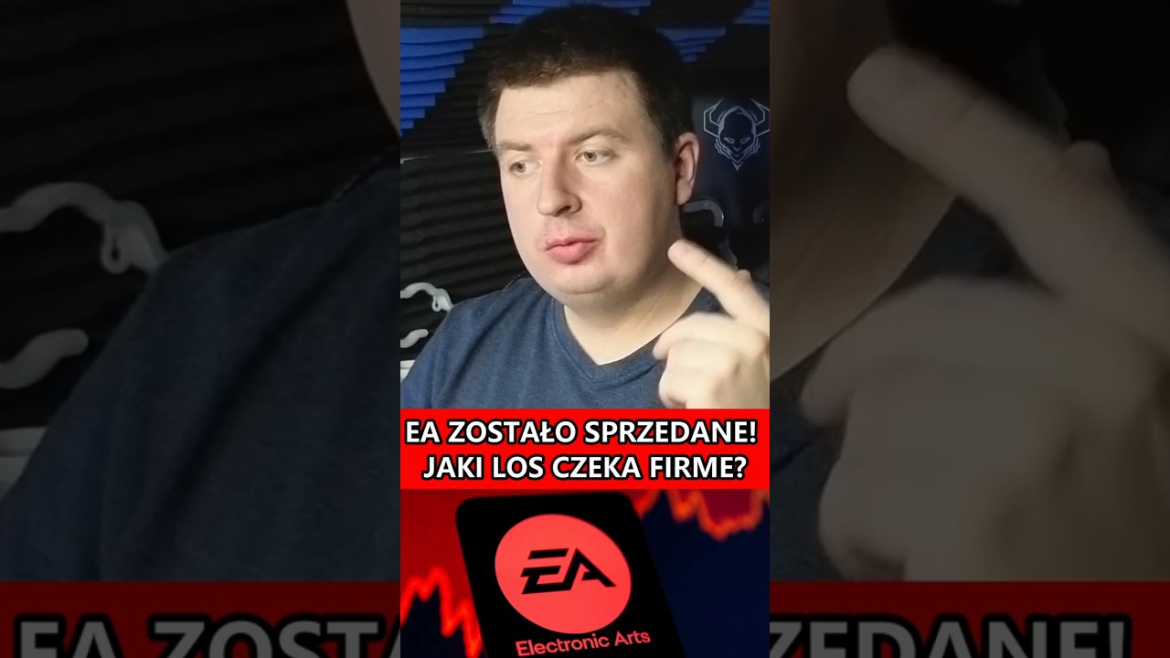 ELECTRONIC ARTS SPRZEDANE! FIRMA PRZEJDZIE POWAŻNE ZMIANY! CO SIĘ ZMIENI?