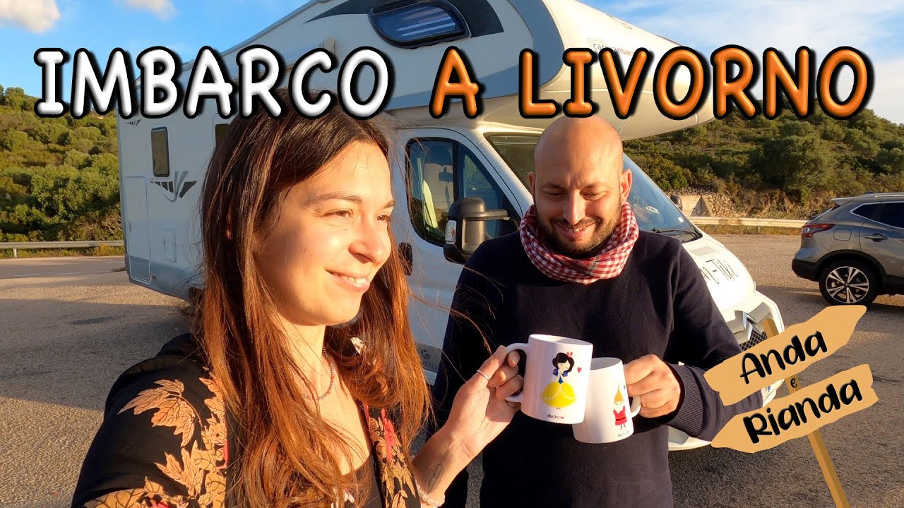 EP. 3 Imbarco a Livorno - Iniziamo il viaggio in camper con destinazione ignota