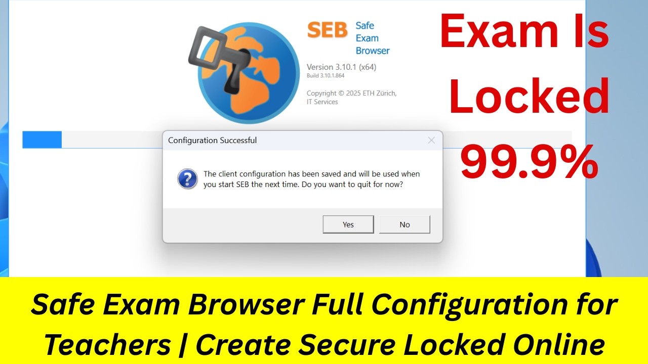 How to Configure Safe Exam Browser (.SEB) for Online Exams | Teacher Guide to Lock Student Computers