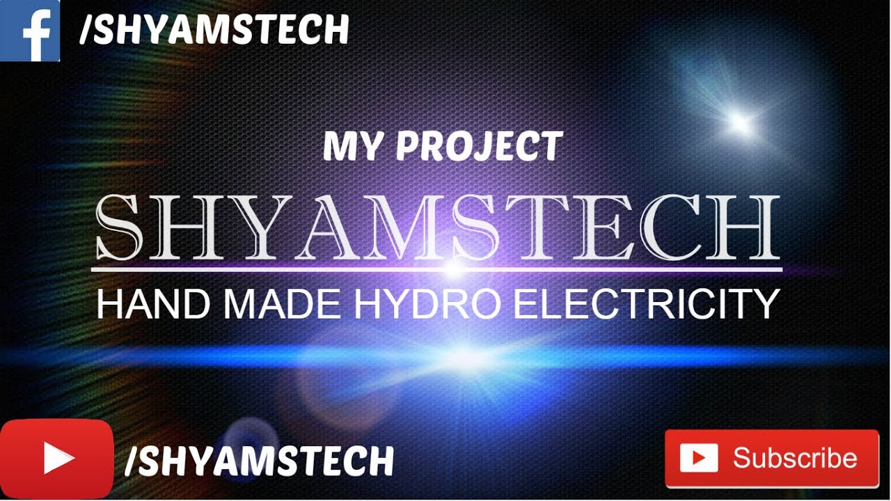 HYDR-ELECTRICITY | PROJECT | SHYAMSTECH