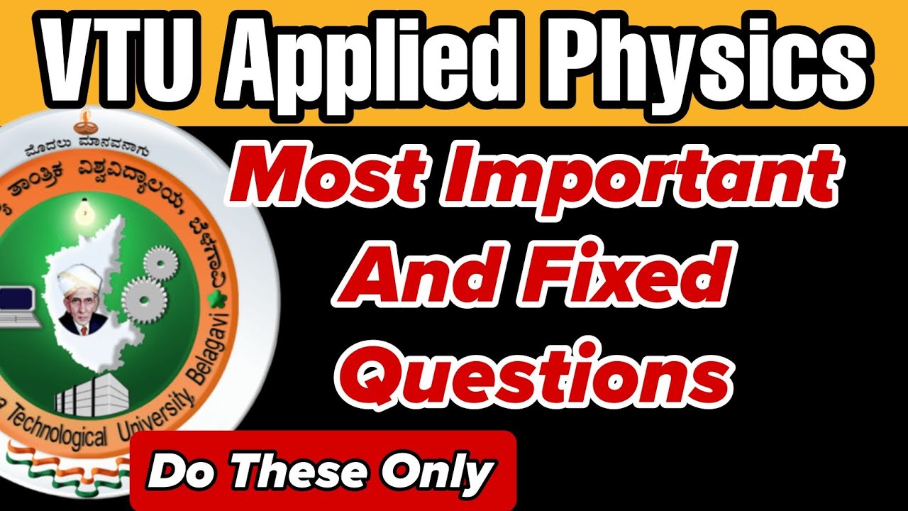 VTU Applied Physics For All Branches Most Important Questions | Physics Passing And Scoring Package