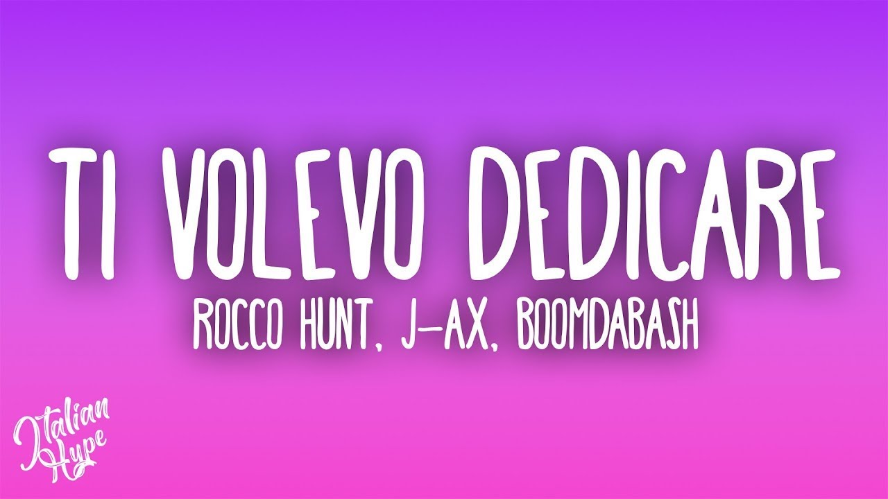 Rocco Hunt - Ti volevo dedicare ft. J-AX, Boomdabash