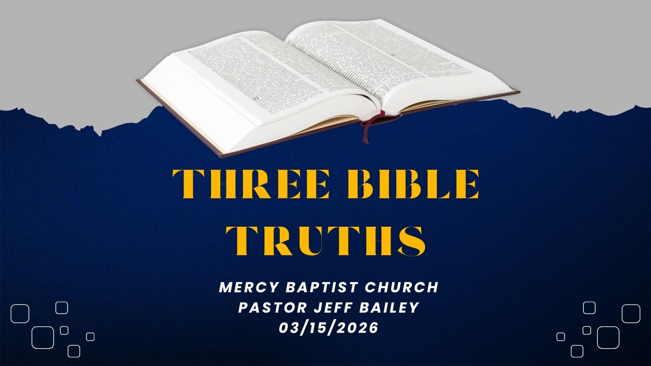 Three Bible Truths