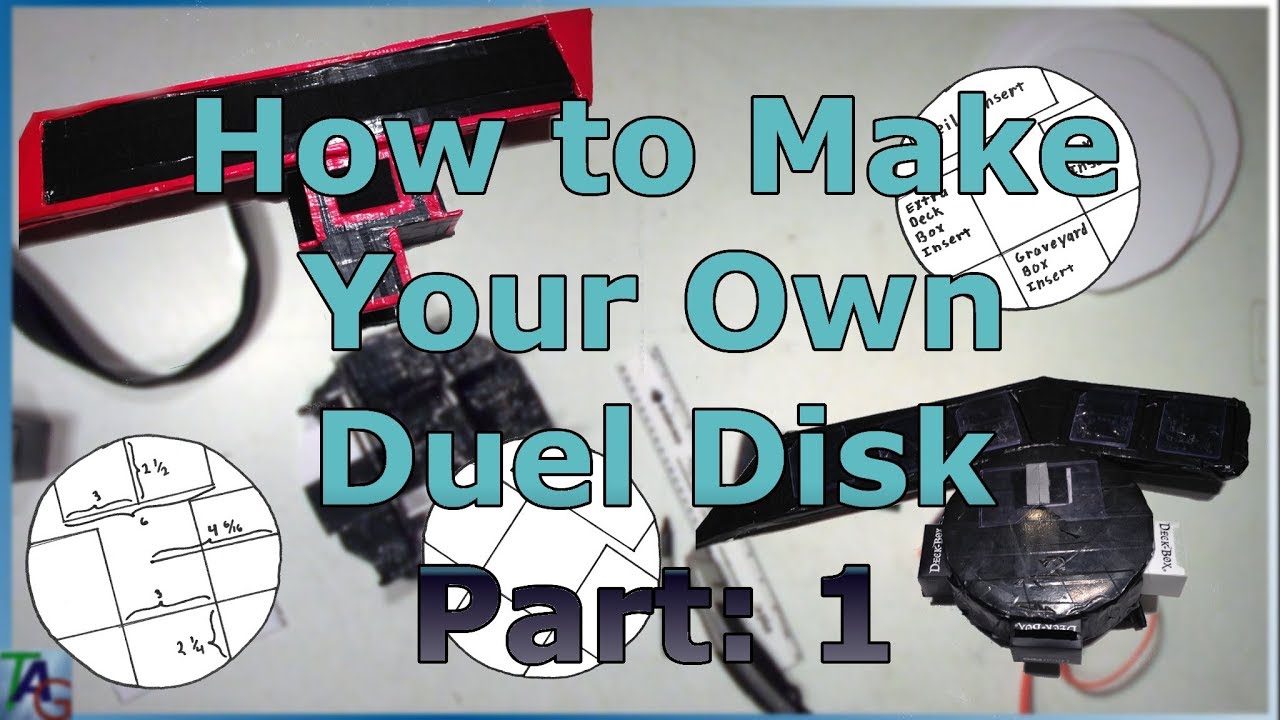 How to Make the Best Functional Duel Disk Part:1