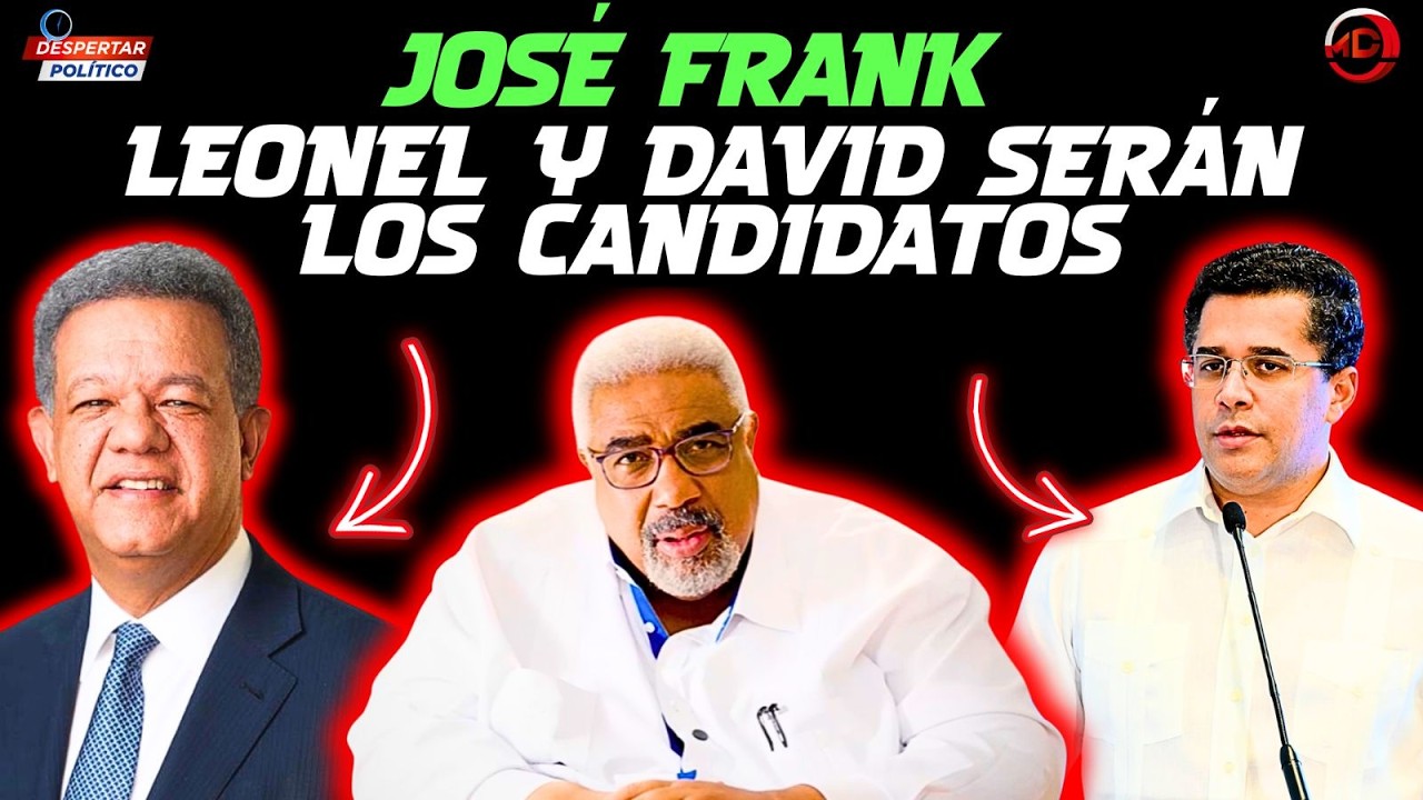 ¿YA ESTÁ DECIDIDO? JOSE FRANK DESTAPA EL ESCENARIO 2028