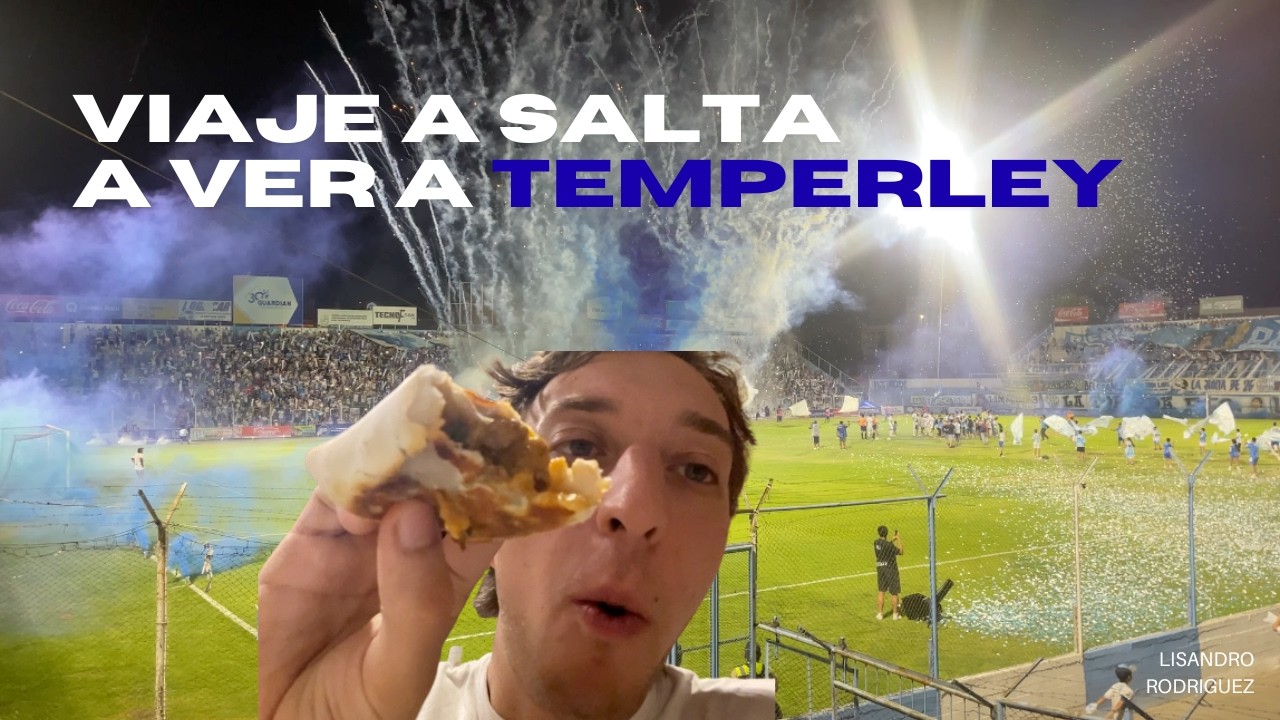 Temperley - GyT || Vlog en Salta