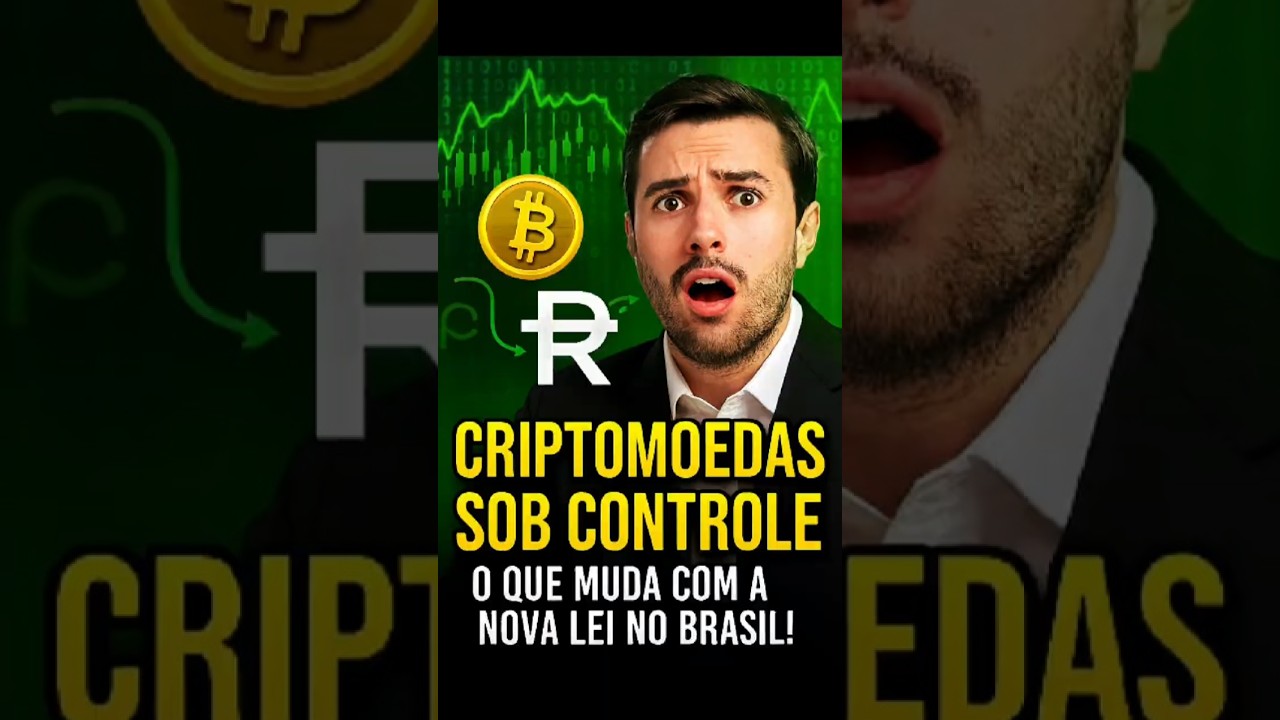 Criptomoedas sob controle o que muda com a nova lei no Brasil! #educa&ccedil;&atilde;ofinanceira #noticias